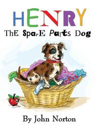 Cover image for Henry The Spare Parts Dog