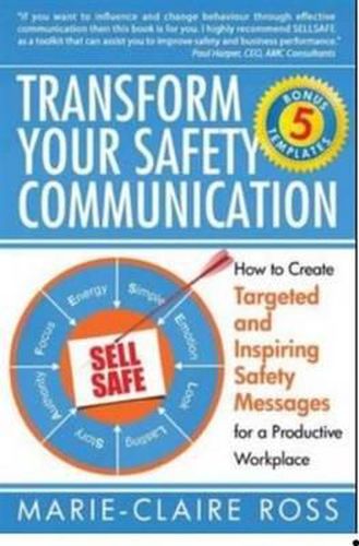 Cover image for Transform your Safety Communication: How to Craft Targeted and Inspiring Messages for a Productive Workplace