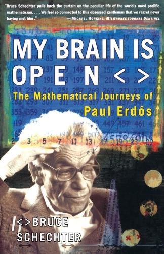 Cover image for My Brain is Open: The Mathematical Journeys of Paul Erdos