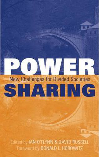 Cover image for Power Sharing: New Challenges For Divided Societies