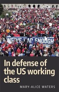 Cover image for In Defense of the US Working Class