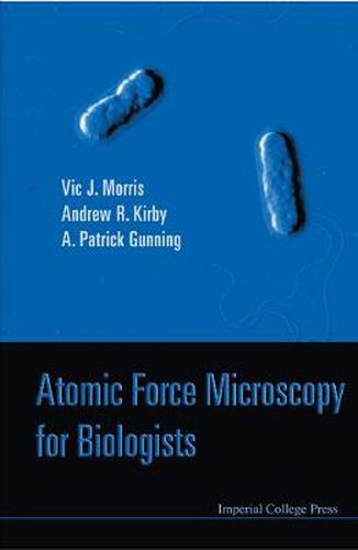 Cover image for Atomic Force Microscopy For Biologists (2nd Edition)