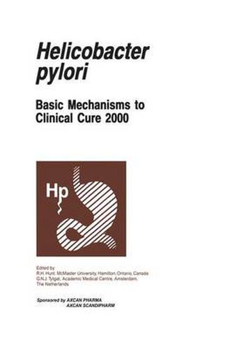 Cover image for Helicobacter pylori: Basic Mechanisms to Clinical Cure 2000