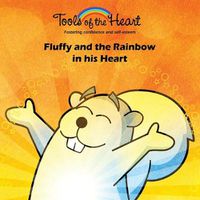 Cover image for Fluffy and the Rainbow in his Heart: Meditation/Finding your inner calm