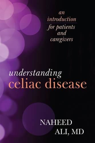 Cover image for Understanding Celiac Disease: An Introduction for Patients and Caregivers