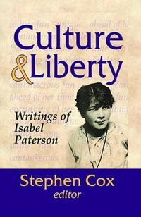 Cover image for Culture & Liberty: Writings of Isabel Paterson