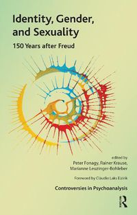 Cover image for Identity, Gender, and Sexuality: 150 Years After Freud