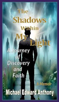 Cover image for The Shadows Within My Light