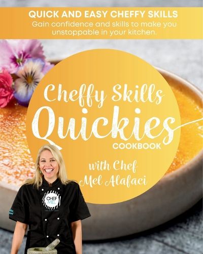 Cover image for Cheffy Skills QUICKIES Cookbook