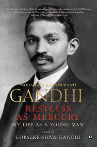 Cover image for Restless as Mercury: Mohandas Karamchand Gandhi