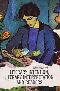 Cover image for Literary Intention, Literary Interpretations, and Readers