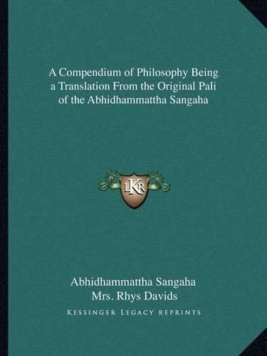 Cover image for A Compendium of Philosophy Being a Translation from the Original Pali of the Abhidhammattha Sangaha