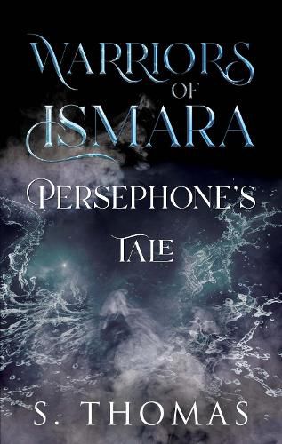 Cover image for Warriors of Ismara: Persephone's Tale