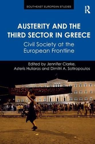 Cover image for Austerity and the Third Sector in Greece: Civil Society at the European Frontline