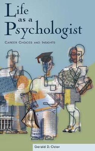 Cover image for Life as a Psychologist: Career Choices and Insights