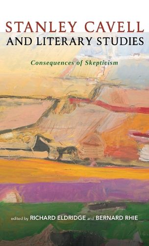 Cover image for Stanley Cavell and Literary Studies: Consequences of Skepticism