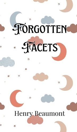 Cover image for Forgotten Facets