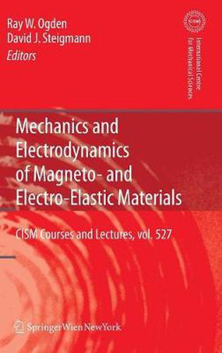 Cover image for Mechanics and Electrodynamics of Magneto- and Electro-elastic Materials