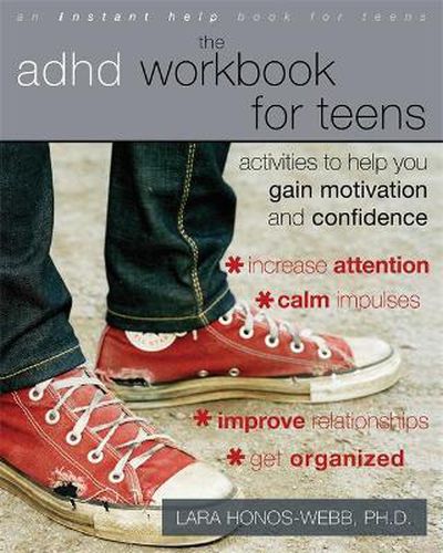 Cover image for The ADHD Workbook for Teens: Activities to Help You Gain Motivation and Confidence