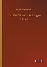 Cover image for The Life of Florence Nightingale