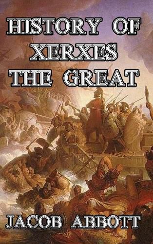 Cover image for History of Xerxes the Great