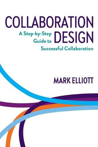 Cover image for Collaboration Design: A step-by-step guide to successful collaboration