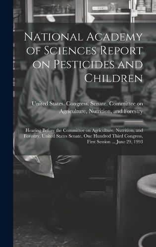 Cover image for National Academy of Sciences Report on Pesticides and Children