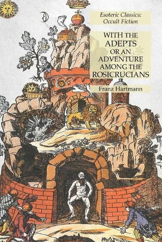 Cover image for With the Adepts or An Adventure Among the Rosicrucians: Esoteric Classics: Occult Fiction