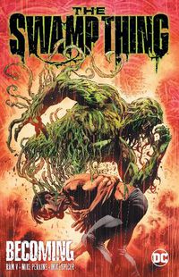 Cover image for The Swamp Thing Volume 1: Becoming