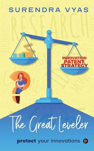 Cover image for The Great Leveler: protect your innovations