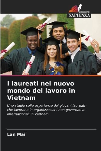 Cover image for I laureati nel nuovo mondo del lavoro in Vietnam