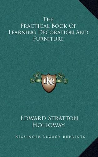 The Practical Book of Learning Decoration and Furniture