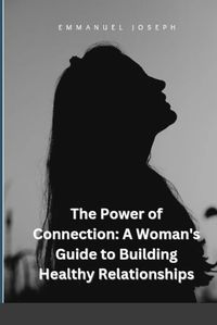 Cover image for The Power of Connection