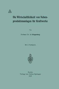 Cover image for Die Wirtschaftlichkeit Von Nebenproduktenanlagen Fur Kraftwerke