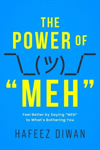 Cover image for The Power of "MEH"