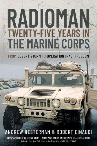 Cover image for Radioman: Twenty-Five Years in the Marine Corps: From Desert Storm to Operation Iraqi Freedom