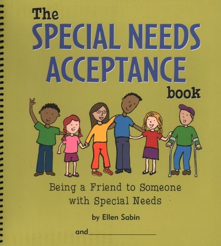 Cover image for The Special Needs Acceptance Book: Being a Friend to Someone with Special Needs