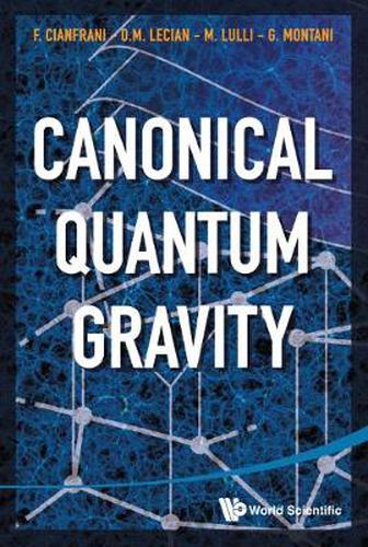 Cover image for Canonical Quantum Gravity: Fundamentals And Recent Developments