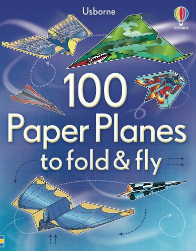 Cover image for 100 Paper Planes to Fold and Fly