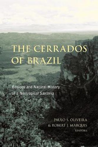 Cover image for The Cerrados of Brazil: Ecology and Natural History of a Neotropical Savanna