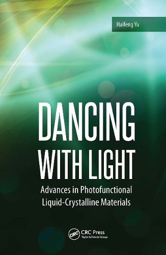 Cover image for Dancing with Light: Advances in Photofunctional Liquid-Crystalline Materials