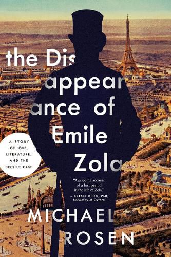The Disappearance of Emile Zola: A Story of Love, Literature, and the Dreyfus Case