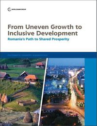 Cover image for From uneven growth to inclusive development: Romania's path to shared prosperity