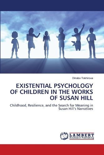 Cover image for Existential Psychology of Children in the Works of Susan Hill