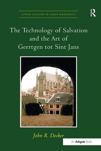 Cover image for The Technology of Salvation and the Art of Geertgen tot Sint Jans