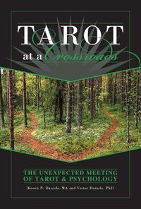 Cover image for Tarot at a Crossroads: The Unexpected Meeting of Tarot and Psychology