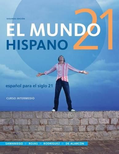 Cover image for El Mundo 21 Hispano, Curso Intermedio: Espanol Para el Siglo 21