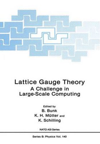 Cover image for Lattice Gauge Theory: A Challenge in Large-Scale Computing