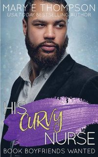 Cover image for His Curvy Nurse: A Small-Town Curvy Girl Romance