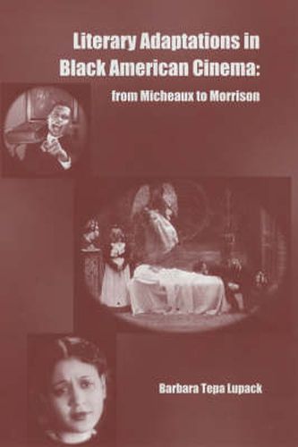 Literary Adaptations in Black American Cinema:: From Micheaux to  Morrison